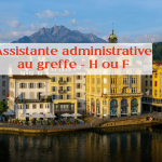 Assistante Administrative au Greffe – Poste H/F - Emploi suisse