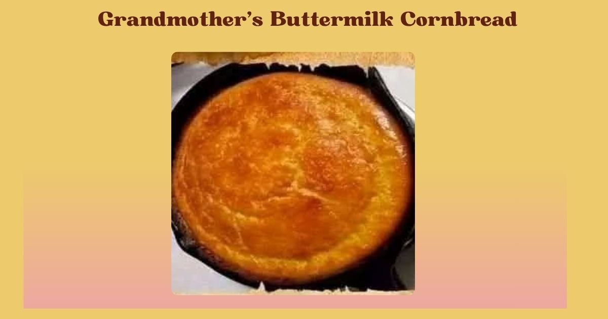 Grandmother's Buttermilk Cornbread