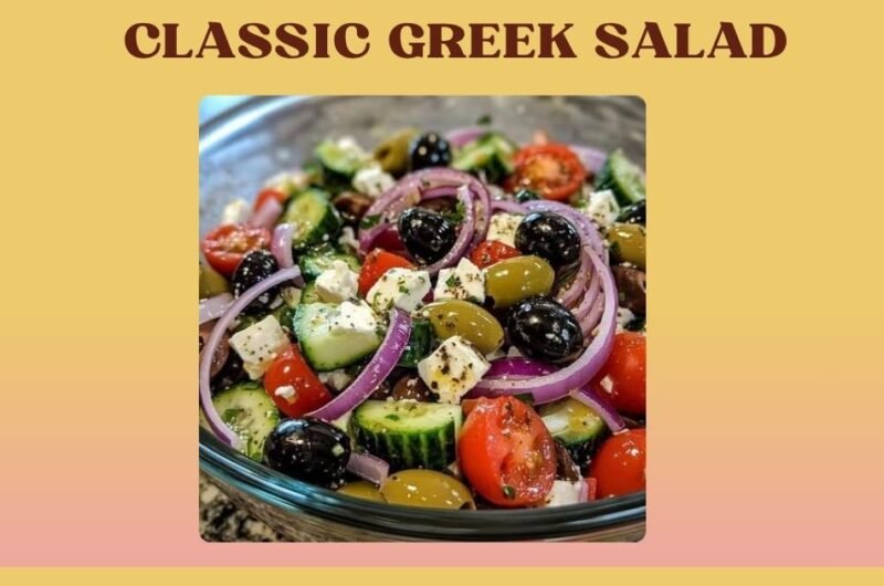 CLASSIC GREEK SALAD