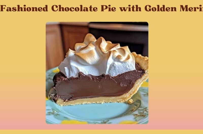 Old Fashioned Chocolate Pie with Golden Meringue