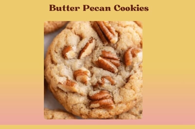 Butter Pecan Cookies