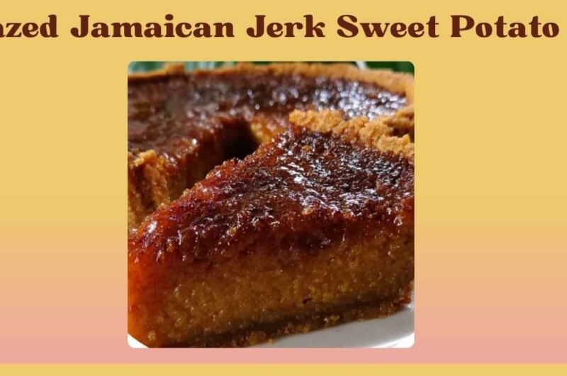 Glazed Jamaican Jerk Sweet Potato Pie