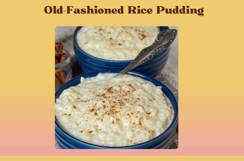 Old-Fashioned Rice Pudding
