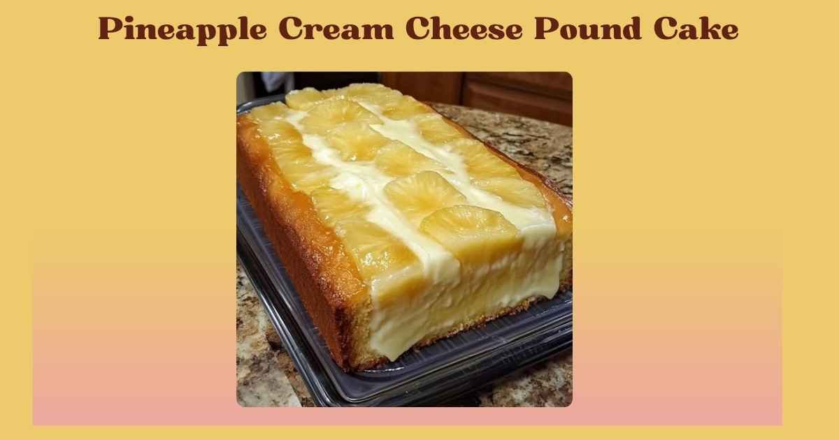 pineapple cream cheese pound cake