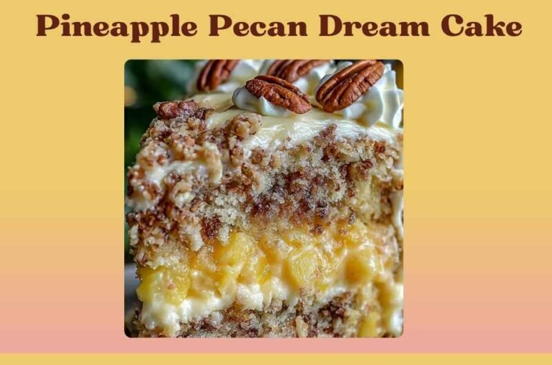 pineapple pecan dream cake