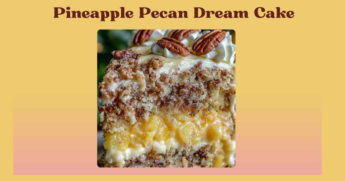 pineapple pecan dream cake