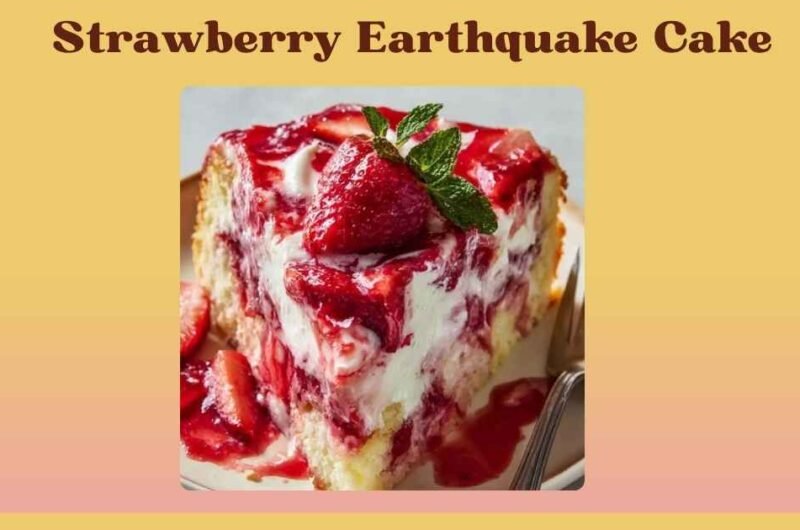 strawberry earthquake cake