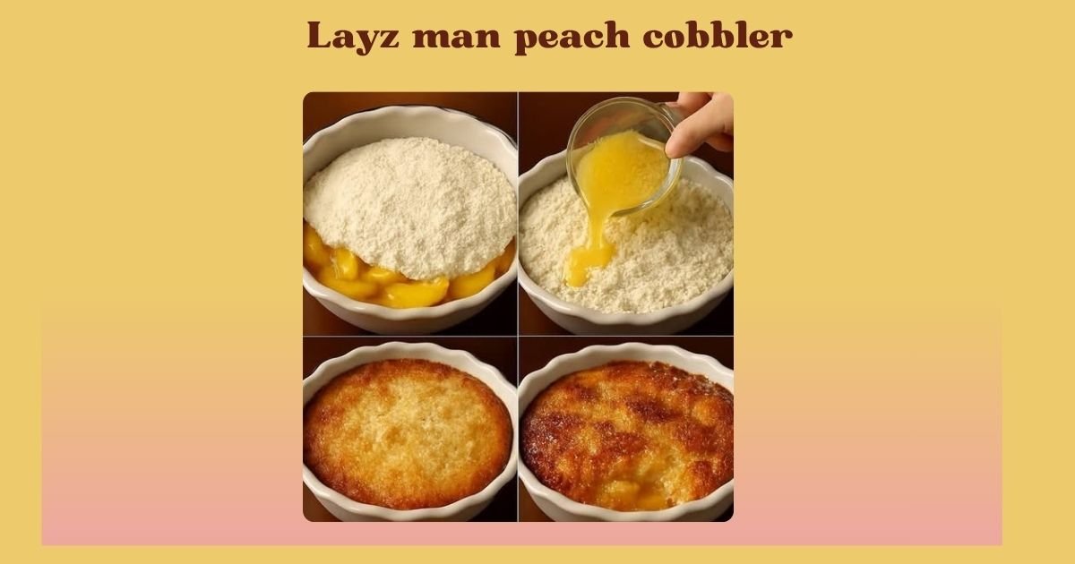 layz man peach cobbler.